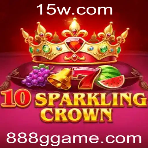 Descubra a Emoção do Jogo 10SparklingCrown com a Palavra-Chave 888G